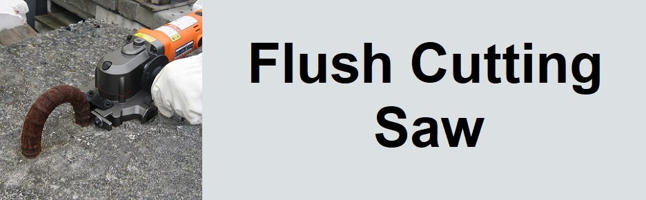 Flush Cutting Saw